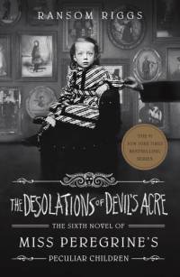 The desolations of Devil's Acre av Ransom Riggs