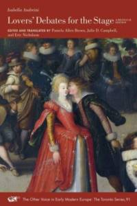 Lovers' Debates for the Stage – A Bilingual Edition av Isabella Andreini