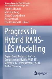 Progress in Hybrid RANS-LES Modelling