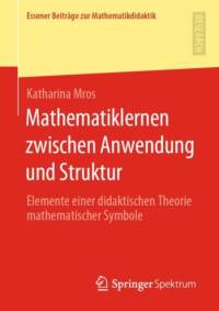 Mathematiklernen Zwischen Anwendung Und Struktur av Katharina Mros