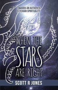 When the Stars Are Right av Scott R Jones