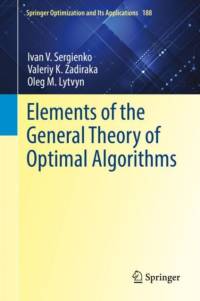 Elements of the General Theory of Optimal Algorithms av Ivan V. Sergienko