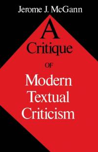 A Critique of Modern Textual Criticism, Foreword by David C Greetham av Jerome J. McGann