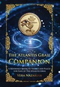 The Atlantis Grail Companion av Vera Nazarian
