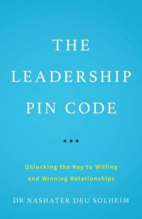 The Leadership PIN Code av Dr Nashater Deu Solheim