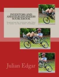 Inventors and Amateur Engineers Sourcebook av Julian Edgar