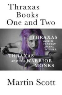 Thraxas Books One and Two av Martin Scott