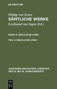 Weltliche Lyrik by Philipp Von Zesen