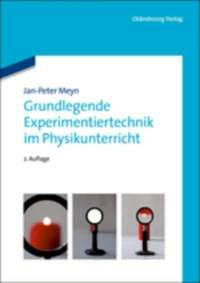 Grundlegende Experimentiertechnik im Physikunterricht av Jan-Peter Meyn