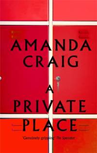 A Private Place av Amanda Craig