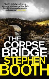The Corpse Bridge av Stephen Booth