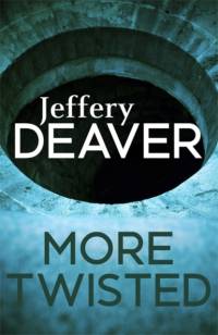 More Twisted av Jeffery Deaver