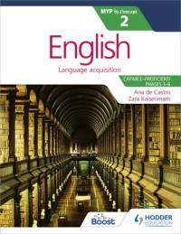 English for the IB MYP 2 (Capable–Proficient/Phases 3-4; 5-6): by Concept av Zara Kaiserimam