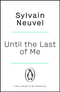 Until the Last of Me av Sylvain Neuvel