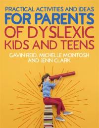 Practical Activities and Ideas for Parents of Dyslexic Kids and Teens av Gavin Reid