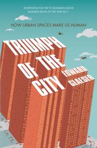 Triumph of the City av Edward Glaeser