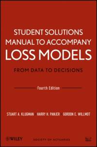 Loss Models: From Data to Decisions, 4e Student Solutions Manual av Stuart A. (Drake University Klugman
