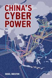 China’s Cyber Power av Nigel (The International Insitute of Strategic Studies (IISS) Inkster