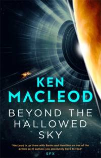 Beyond the Hallowed Sky av Ken MacLeod