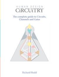 Human Design - Circuitry av Richard Rudd