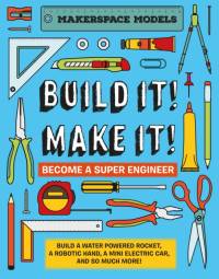 Build It! Make It! av Rob Ives