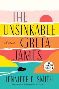 The Unsinkable Greta James av Jennifer E. Smith