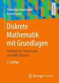 Diskrete Mathematik Mit Grundlagen av Sebastian Iwanowski