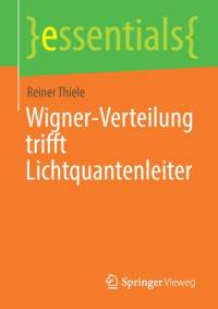 Wigner-Verteilung Trifft Lichtquantenleiter av Reiner Thiele