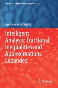 Intelligent Analysis: Fractional Inequalities and Approximations Expanded av George A. Anastassiou