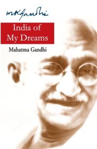 India of My Dreams av Mohandas K. Gandhi