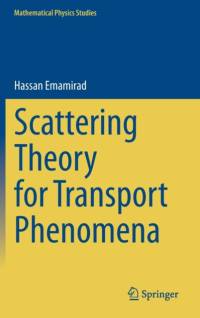 Scattering Theory for Transport Phenomena av Hassan Emamirad