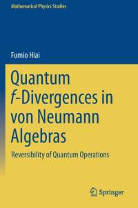 Quantum f-Divergences in von Neumann Algebras av Fumio Hiai
