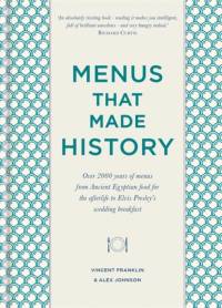 Menus that Made History av Alex Johnson