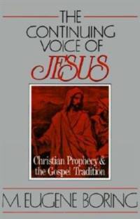 The Continuing Voice of Jesus av M. Eugene Boring