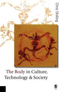 The Body in Culture, Technology and Society av Chris Shilling
