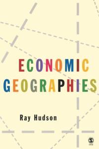Economic Geographies av Ray Hudson