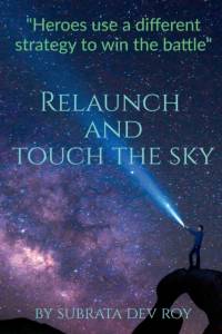 Relaunch and Touch the Sky av Subrata Dev Roy