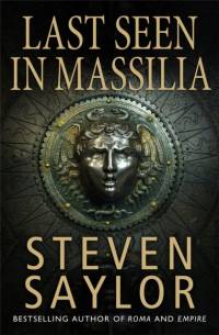 Last Seen in Massilia av Steven Saylor