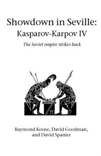 Showdown in Seville: Karpov-Kasparov II av David Goodman