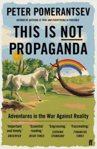 This Is Not Propaganda av Peter Pomerantsev