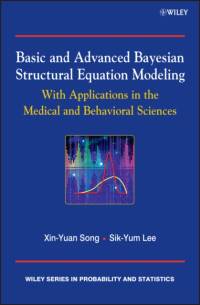 Basic and Advanced Bayesian Structural Equation Modeling av Sik-Yum (Chinese University of Hong Kong) Lee