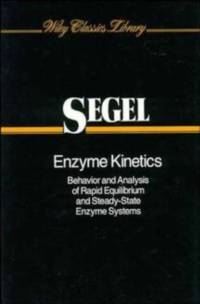 Enzyme Kinetics av Irwin H. (University of California Segel