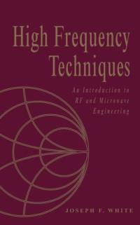 High Frequency Techniques av Joseph F. (JFW Technology White