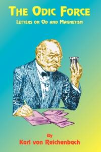 The Odic Force av Karl von Reichenbach