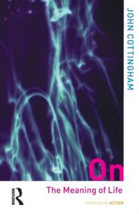 On the Meaning of Life av John (University of Reading Cottingham