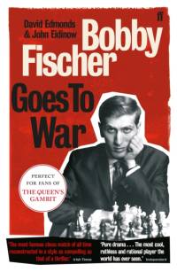 Bobby Fischer Goes to War av David Edmonds