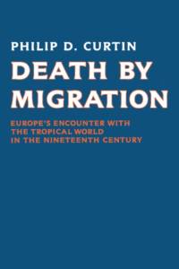 Death by Migration av Philip D. Curtin