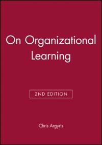 On Organizational Learning av Chris (Harvard University) Argyris