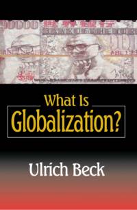 What Is Globalization? av Ulrich (Ludwig-Maximilian University in Munich) Beck