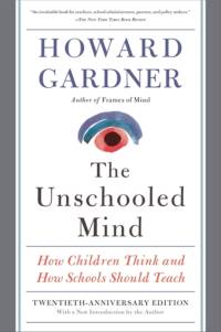 The Unschooled Mind av Howard Gardner